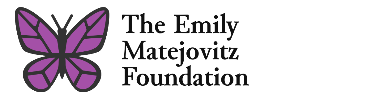 The Emily Matejovitz Foundation